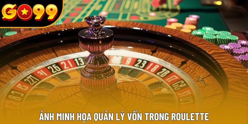 Ảnh minh họa quản lý vốn trong roulette Ảnh minh họa quản lý vốn trong roulette