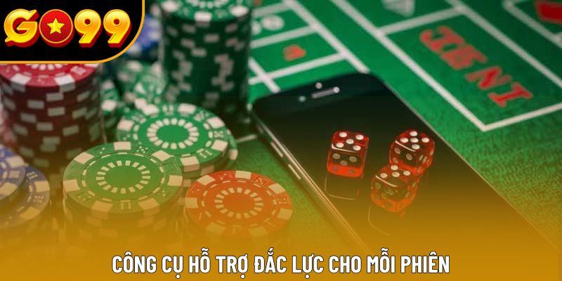 Công cụ hỗ trợ đắc lực cho mỗi phiên Công cụ hỗ trợ đắc lực cho mỗi phiên